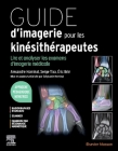 Guide d'Imagerie Pour Les Kinésithérapeutes: Lire Et Analyser Les Examens d'Imagerie Médicale Cover Image