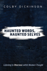 Haunted Words, Haunted Selves: Listening to Otherness Within Western Thought Cover Image