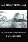 All the Livelong Day: The Thanksgiving Wreck at Woodstock Cover Image