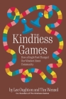 The Kindness Games: How a Single Post Changed Our Mindset About Community By Lee Oughton, Tim Wenzel, Telia Garner (Illustrator) Cover Image