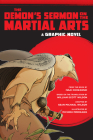 The Demon's Sermon on the Martial Arts: A Graphic Novel By Sean Michael Wilson, William Scott Wilson (Translated by), Issai Chozanshi, Michiru Morikawa (Illustrator) Cover Image