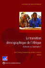 La Transition Démographique de l'Afrique: Dividende Ou Catastrophe? (Africa Development Forum) By David Canning (Editor), Sangeeta Raja (Editor), Abdo S. Yazbeck (Editor) Cover Image