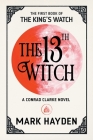 The 13th Witch By Mark Hayden Cover Image