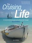 The Cruising Life: A Commonsense Guide for the Would-Be Voyager By Jim Trefethen Cover Image