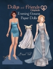 Dollys and Friends Originals, Evening Gowns Paper Dolls: Fashion Dress Up Collection with Glamorous Dresses Cover Image