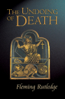 The Undoing of Death By Fleming Rutledge Cover Image