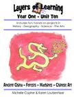 Layers of Learning Year One Unit Ten: Ancient China, Forests, Machines, Chinese Art Cover Image