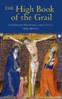 The High Book of the Grail: A Translation of the Thirteenth-Century Romance of Perlesvaus By Nigel Bryant Cover Image