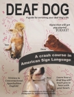 Deaf Dog: A guide for enriching your deaf dog's life By Christi Bender (Illustrator), James Bender (Photographer), Korbin Bender (Photographer) Cover Image