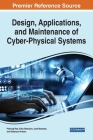 Design, Applications, and Maintenance of Cyber-Physical Systems By Pierluigi Rea (Editor), Erika Ottaviano (Editor), José Machado (Editor) Cover Image