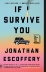If I Survive You By Jonathan Escoffery Cover Image