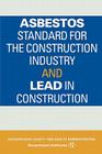 Asbestos Standard for the Construction Industry and Lead in Construction By Occupational Safety and Health Administr Cover Image