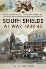 South Shields at War 1939-45 Cover Image