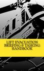 Lift Evacuation Briefing and Tasking Handbook By Rodney Gair Cover Image