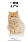 Persa (Gato) By Luis Silva Cover Image