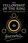 The Fellowship Of The Ring: Being the First Part of The Lord of the Rings By J.R.R. Tolkien Cover Image