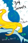 34 Sonnets By T. S. Roach, Kevin Y (Editor), Sarah Lyn Rogers (Foreword by) Cover Image