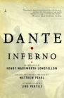 Inferno (The Divine Comedy) By Dante, Henry Wadsworth Longfellow (Translated by), Matthew Pearl (Editor), Lino Pertile (Introduction by) Cover Image