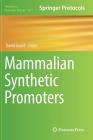 Mammalian Synthetic Promoters (Methods in Molecular Biology #1651) By David Gould (Editor) Cover Image