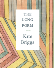 The Long Form By Kate Briggs Cover Image