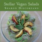 Stellar Vegan Salads By Sharon Discorfano Cover Image