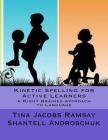 Kinetic Spelling for Active Learners: A Right Brained Approach to Language Cover Image