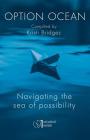 Option Ocean: Navigating the Sea of Possibility Cover Image