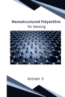 Nanostructured Polyaniline for Sensing Cover Image
