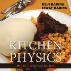 Kitchen Physics: Dynamic Nigerian Recipes Cover Image