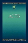 Abingdon New Testament Commentaries: Acts By Beverly Roberts Gaventa Cover Image
