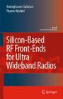 Silicon-Based RF Front-Ends for Ultra Wideband Radios (Analog Circuits and Signal Processing) By Aminghasem Safarian, Payam Heydari Cover Image