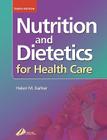 Nutrition and Dietetics for Health Care By Helen M. Barker Cover Image