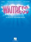 Waitress - Vocal Selections: The Irresistible New Broadway Musical By Sara Bareilles (Composer) Cover Image