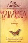 Mimosa By Amy Carmichael Cover Image