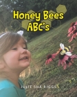 Honey Bees ABC's By Julie Shā Riggs Cover Image