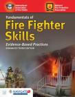 Fundamentals of Fire Fighter Skills Evidence-Based Practices By National Fire Protection Association (Other) Cover Image