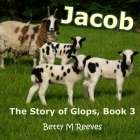 Jacob: The Story of Glops, Book 3 Cover Image