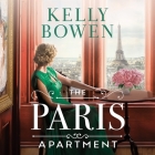 The Paris Apartment By Kelly Bowen, Steve West (Read by), Marisa Calin (Read by) Cover Image