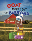 Goat Moves Out of the Barnyard By Nikki Potts, Maarten Lenoir (Illustrator) Cover Image