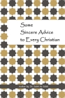 Some Sincere Advice to Every Christian Cover Image
