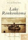 Lake Ronkonkoma (Postcard History) By Dale Spencer Cover Image