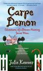 Carpe Demon: Adventures of a Demon-Hunting Soccer Mom Cover Image