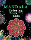 Mandala Coloring Book for kids: Ultimate mandalas adult coloring book for Relaxation and stress relieve By Zod-7 Media Cover Image
