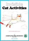 Invisible Cat Activities: A Complete-the-Drawing Book (Cat Coloring Book, Book for Cat Lovers) By Cate Anevski (By (artist)) Cover Image