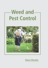 Weed and Pest Control By Owen Morales (Editor) Cover Image