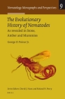 The Evolutionary History of Nematodes: As Revealed in Stone, Amber and Mummies (Nematology Monographs and Perspectives #9) By George O. Poinar Jr Cover Image