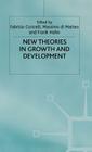 New Theories in Growth and Development By Frank Hahn (Editor), Fabrizio Coricelli (Editor), Massimo Di Matteo (Editor) Cover Image