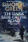 The Dark Side of the Road By Simon R. Green Cover Image