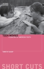 Teen Movies: A Century of American Youth By Timothy Shary Cover Image