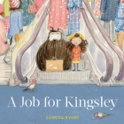 A Job for Kingsley By Gabriel Evans Cover Image